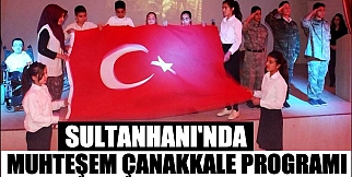 Sultanhanı&#039;nda 2016 Çanakkale Zaferi Kutlaması