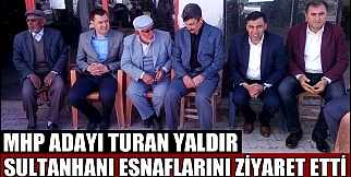 Turan Yaldır Sultanhanı Ziyareti