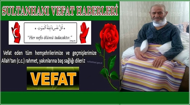 MEHMET OĞLU HÜSEYİN KOYUNCU VEFAT ETTİ