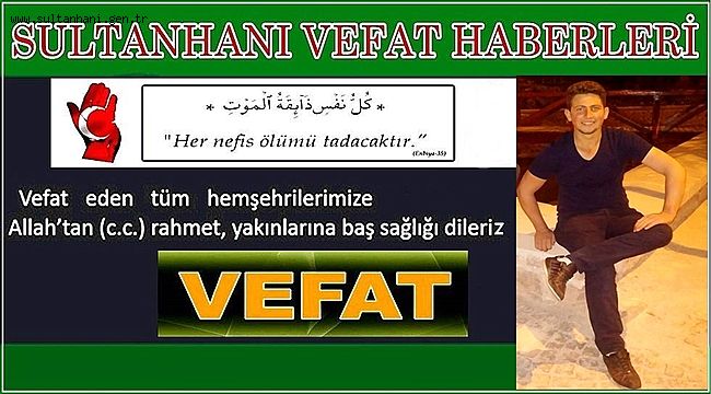 MUSTAFA OĞLU ONUR HÜSEYİN BÖGE VEFAT ETTİ