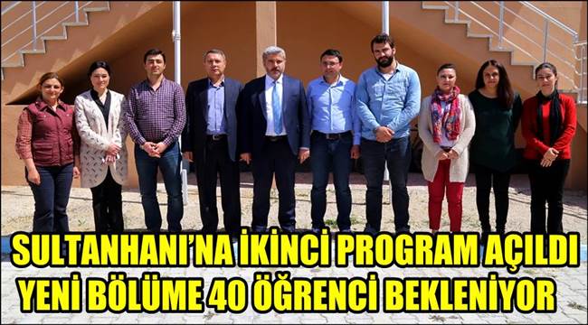 SULTANHANI’NA İKİNCİ BÖLÜM AÇILDI, YENİ BÖLÜME 40 ÖĞRENCİ BEKLENİYOR