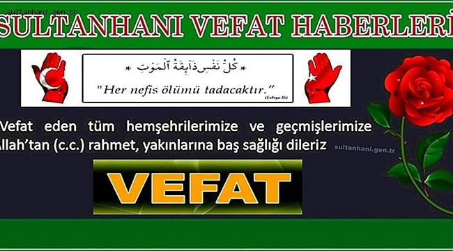MEHMET EŞİ HAMİDİYE AĞIR VEFAT ETTİ