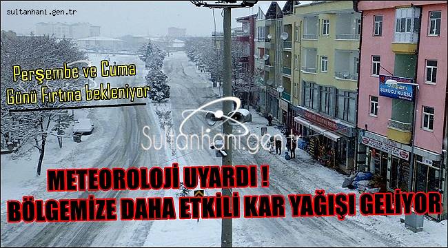 METEOROLOJİ UYARDI BÖLGEMİZE DAHA ETKİLİ KAR YAĞIŞI GELİYOR