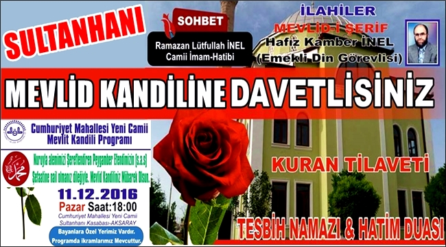 SULTANHANI YENİ CAMİ DE MEVLİD KANDİLİ PROGRAMI