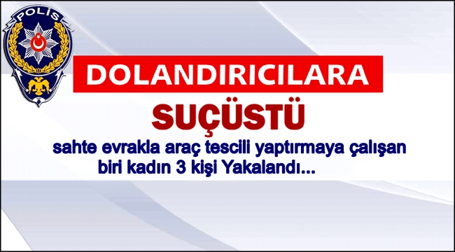 ESKİL&#039;DE DOLANDIRICILAR SUÇÜSTÜ YAKALANDI