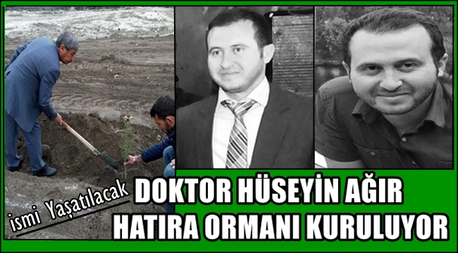 SULTANHANINA DOKTOR HÜSEYİN AĞIR HATIRA ORMANI KURULUYOR