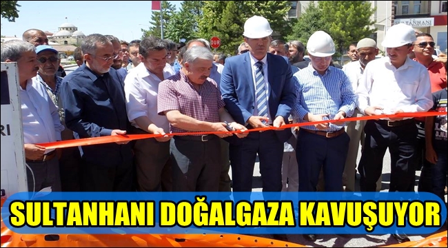 SULTANHANINDA DOĞALGAZ ALTYAPI TEMELİ ATILDI