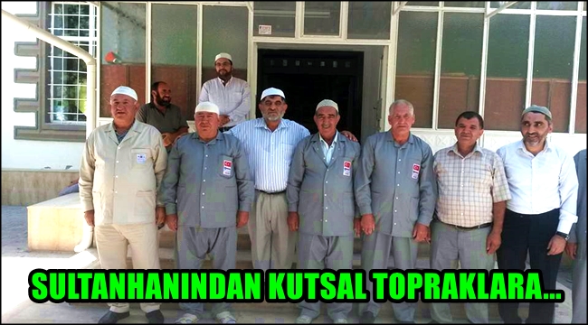 SULTANHANLI HACI ADAYLARI İÇİN BEKİRAĞA CAMİNDE UĞURLAMA MERASİMİ YAPILDI