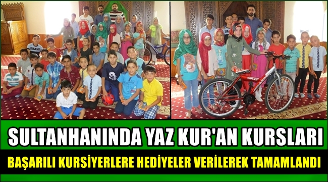 SULTANHANI&#039;NDA YAZ KUR&#039;AN KURSLARI SONA ERDİ