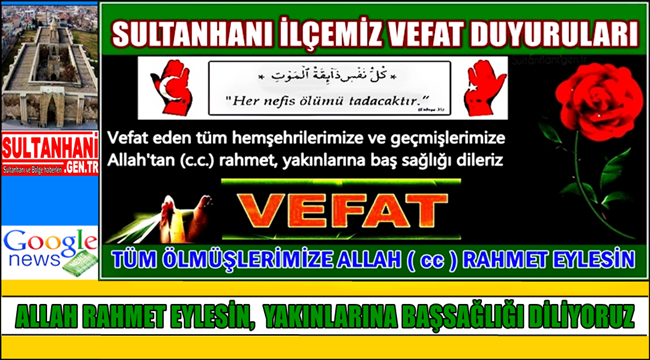 MUSA OĞLU DEVRİŞ ÖZDEMİR VEFAT ETTİ 20.08.2017 PAZAR