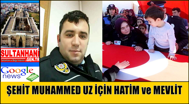 ŞEHİT MUHAMMED UZ İÇİN HATİM ve MEVLİT