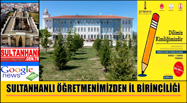 SULTANHANLI ÖĞRETMENİMİZDEN 'DİLİMİZ KİMLİĞİMİZDİR' YARIŞMASINDAN İL BİRİNCİLİĞİ