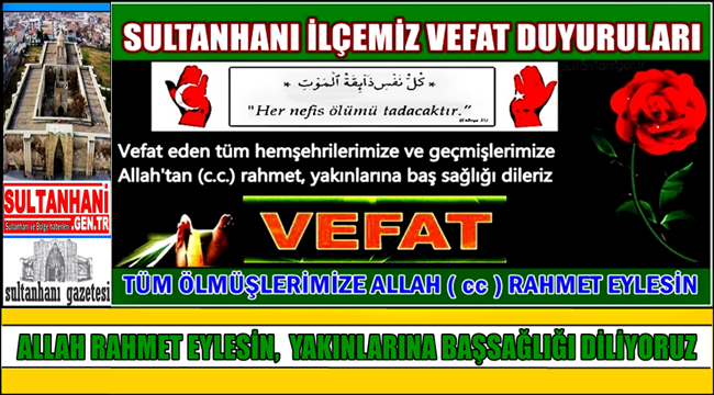 OSMAN EŞİ HATİCE NEŞELİ VEFAT ETTİ 21.12.2017 PERŞEMBE