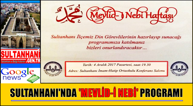 SULTANHANI İLÇESİNDE DÜZENLENECEK MEVLİD-İ NEBİ PROGRAMINA DAVET