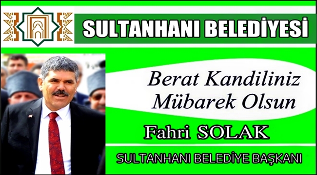İLÇE BELEDİYE BAŞKANI FAHRİ SOLAK&#039;IN BERAT KANDİLİ MESAJI