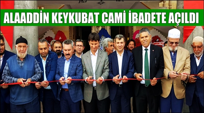 SULTANHANI ALAADDİN KEYKUBAT CAMİ İBADETE AÇILDI