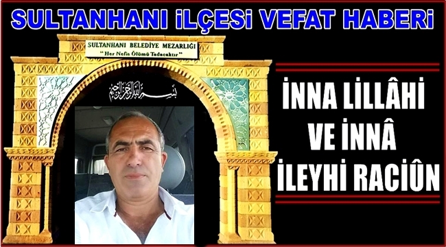 CUMA OĞLU BEKİR KARACAER VEFAT ETTİ 16.10.2018 SALI