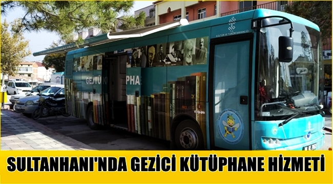 SULTANHANI İLÇESİNDE GEZİCİ KÜTÜPHANE HİZMETİ