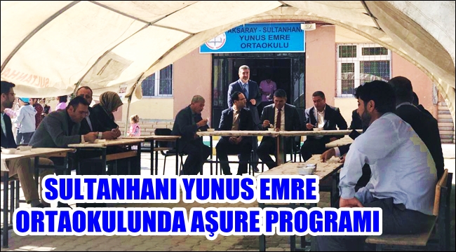 SULTANHANI YUNUS EMRE ORTAOKULUNDA AŞURE PROGRAMI