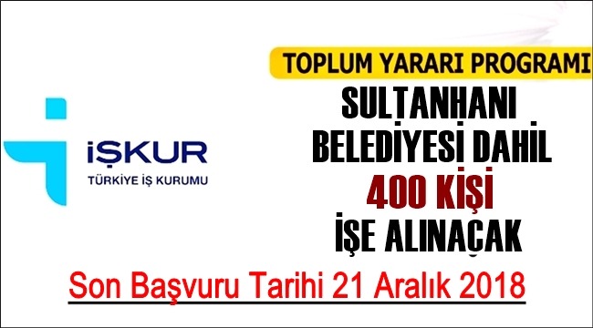 SULTANHANI BELEDİYESİ DAHİL NOTER KURASIYLA 400 KİŞİLİK TYP İŞÇİSİ ALIMI