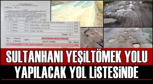 SULTANHANI YEŞİLTÖMEK YOLU YAPIM KARARI ALINDI