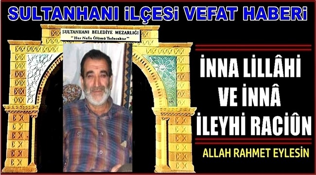 ZABITA OSMAN OĞLU ABDURRAHMAN AYTAÇ VEFAT ETTİ 12.04.2019 CUMA