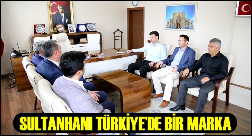 SULTANHANI TÜRKİYE&#039;DE BİR MARKA