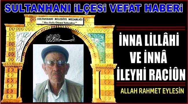 TOSUN OĞLU KEMAL AYHAN VEFAT ETTİ 08.08.2019 PERŞEMBE