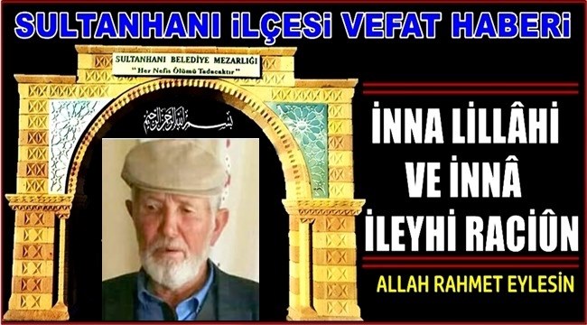 RASİM OĞLU HACI İBRAHİM KARA 26.09.2019 PERŞEMBE VEFAT ETTİ