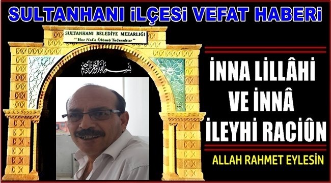 AHMET OĞLU YAŞAR BÖGE VEFAT ETTİ 20.11.2019 ÇARŞAMBA