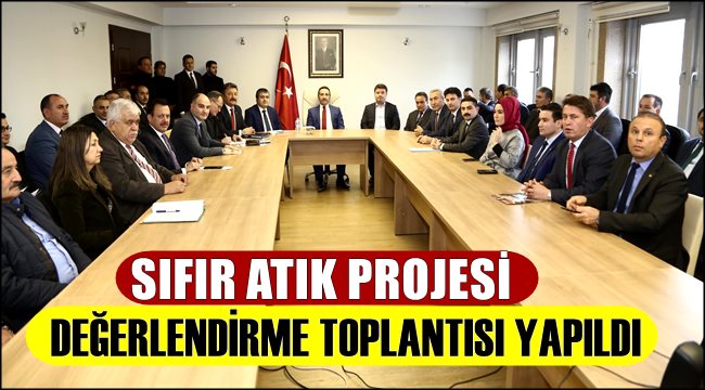 AKSARAY&#039;DA 2020 YILININ İLK SIFIR ATIK PROJESİ DEĞERLENDİRME TOPLANTISI YAPILDI