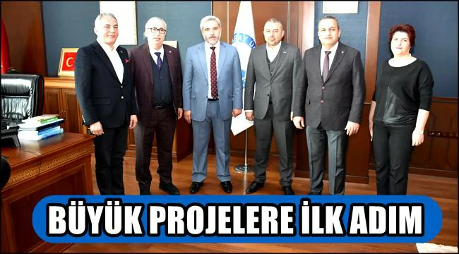 BÜYÜK PROJELERE İLK ADIM
