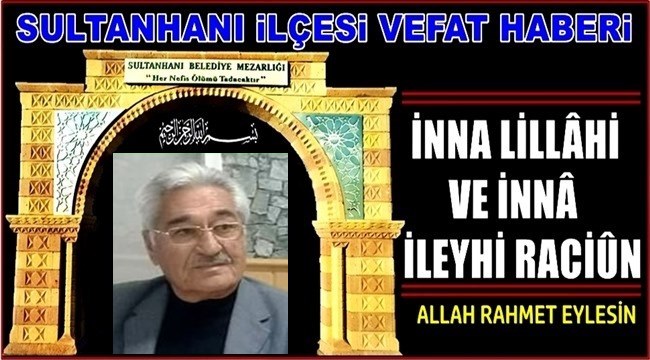 RAMAZAN OĞLU ŞEREF DAĞLI VEFAT ETTİ 24.02.2020 PAZARTESİ