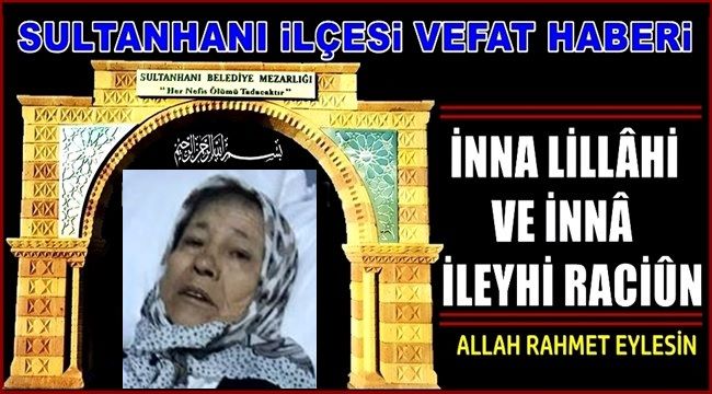 SEYİT EŞİ AYŞE HÖL VEFAT ETTİ 19.02.2020 ÇARŞAMBA