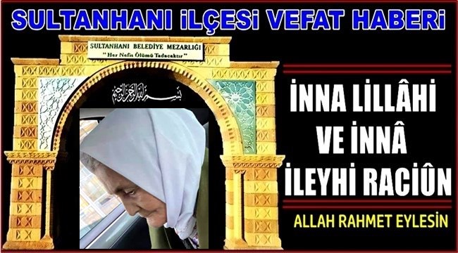 HABİL EŞİ HATİCE ŞANLI VEFAT ETTİ 28.11.2020 CUMARTESİ