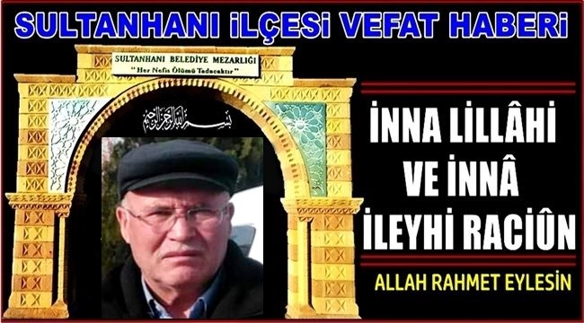 HÜSEYİN OĞLU MUSTAFA SÜSLÜ VEFAT ETTİ 02.11.2020 PAZARTESİ