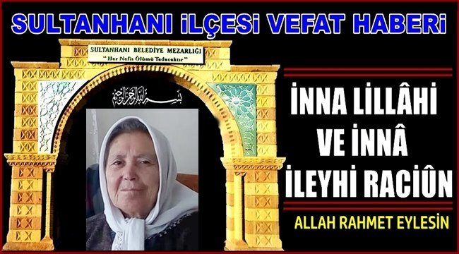 HÜSEYİN EŞİ NADİRE KÖKOĞLU VEFAT ETTİ 28.11.2020 CUMARTESİ