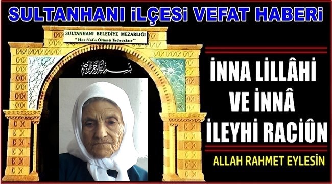 MEHMET EŞİ ZARİFE TOSUN VEFAT ETTİ 06.11.2017 PAZARTESİ