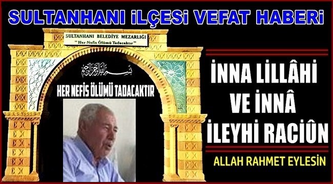 MEHMET OĞLU KEMAL MUTLU VEFAT ETTİ 29.12.2020 SALI