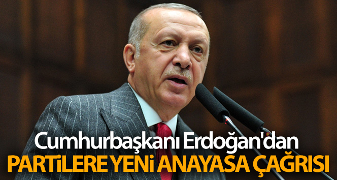 Cumhurbaşkanı Erdoğan&#039;dan partilere yeni anayasa çağrısı