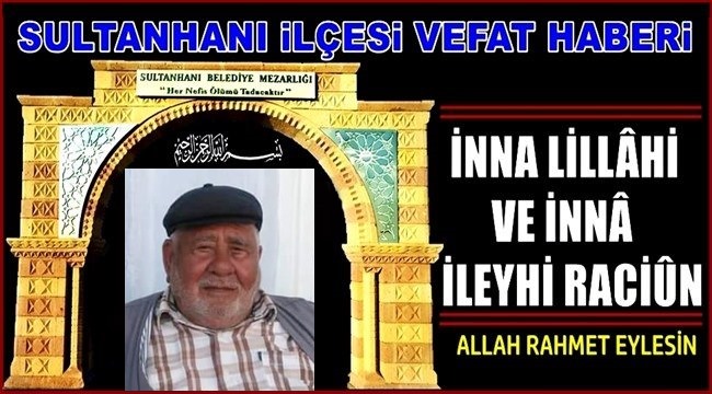 ÖMER OĞLU ŞAHİN KONUKÇU VEFAT ETTİ 01.02.2021 PAZARTESİ