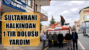 SULTANHANI HALKINDAN İDLİB'E 1 TIR DOLUSU YARDIM