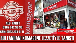 KOMAGENE SULTANHANI ŞUBESİ İLETİŞİM GSM: 0542 253 01 11