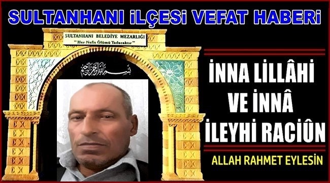 ALİ OĞLU ATIF AKIN VEFAT ETTİ 02.05.2021 PAZAR