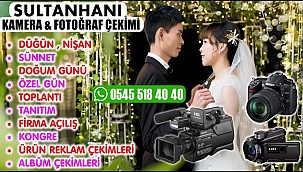 SULTANHANI, ESKİL, EŞMEKAYA DÜĞÜN NİŞAN VİDEO ve KAMERA ÇEKİM HİZMETİ