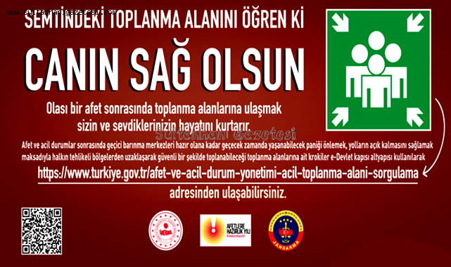 SULTANHANI İLÇESİNDE DE TOPLANMA ALANINI ÖĞREN Kİ CANIN SAĞ OLSUN!