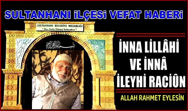 AHMET OĞLU ABDULLAH DUYMAZ VEFAT ETTİ 09.08.2021 PAZARTESİ