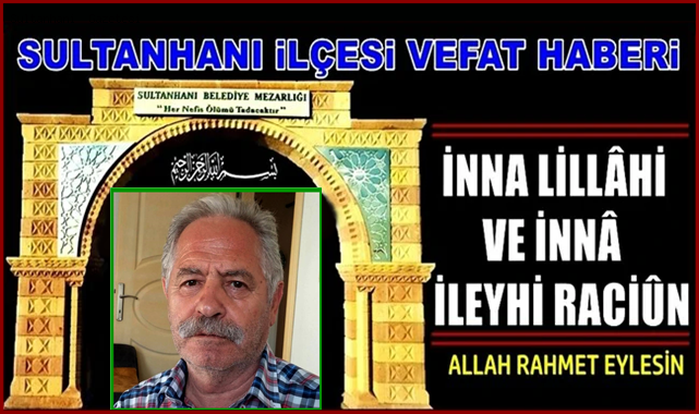 MEHMET OĞLU AHMET KOYUNCU VEFAT ETTİ 21.08.2021 CUMARTESİ