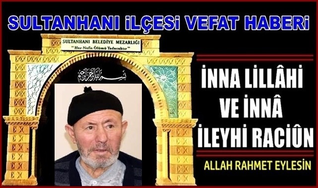 ZEKERİYA OĞLU ZEYNEL AYTAÇ VEFAT ETTİ 27.10.2021 ÇARŞAMBA