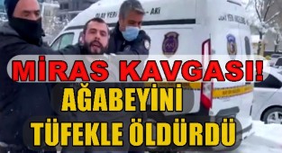 AKSARAY'DA MİRAS CİNAYETİ! ADLİYE ÇIKIŞI AĞABEYİNİ TÜFEKLE ÖLDÜRDÜ